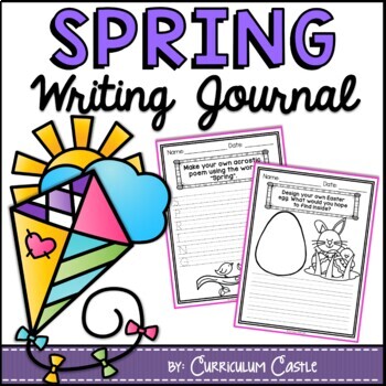 Spring Writing Journal (K-2) NO PREP by Curriculum Castle | TPT