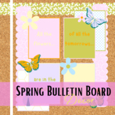 Spring bulletin board, march april may classroom decor