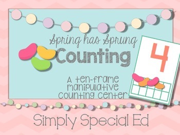 Preview of Spring has Sprung! A Ten Frame Manipulative Counting Center