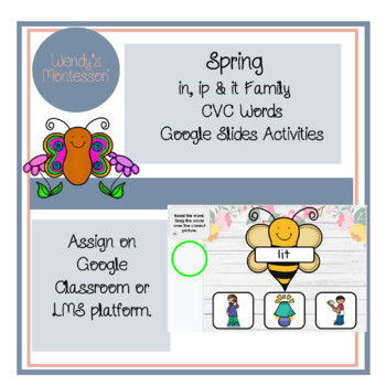 Preview of Spring in, ip & it Family CVC Words Google Slides Digital Activities