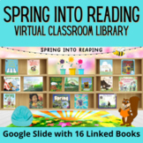 Spring into Reading Virtual Classroom Library for Distance