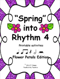 Music Worksheets: Music Math Spring into Rhythm 4 {Flower Petals}