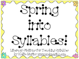 Spring into Syllables Literacy Activities and Posters