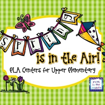Preview of Spring is in the Air ELA Centers for Upper Elementary