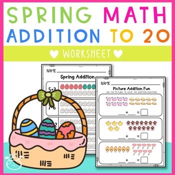 Preview of Spring math addition to 20 Worksheets