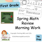 Spring math first grade spiral review worksheets-morning work