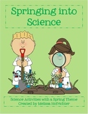 Spring Into Science:  Science Activities with a Spring Theme