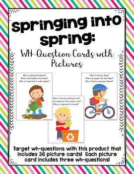 Preview of Springing into Spring: WH-Question Cards with Pictures