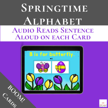 Preview of Springtime Alphabet with Sentences using Boom Cards™ | Digital 