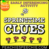Springtime Clues: Early Inferencing Activity