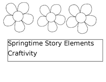 Preview of Springtime Story Elements Craftivity