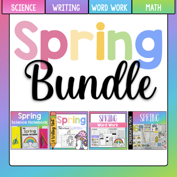 Preview of Spring BUNDLE - Science, Word Work, Math & Writing for Kindergarten