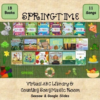Preview of Springtime Virtual ABC Library & Counting Songs Music Room-SEESAW/Google Slides