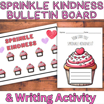 Preview of Sprinkle Kindness Bulletin Board & Writing Prompt Activity for Valentine's Day!