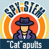 Spy STEM Catapults