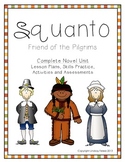 Squanto Friend of the Pilgrims- Complete Unit