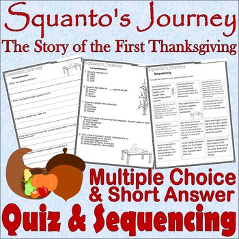 Preview of Squanto's Journey First Thanksgiving Reading Comprehension Quiz Story Sequencing