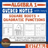 Square Roots and Quadratic Functions - Guided Notes, Prese