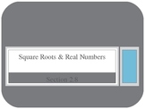 Square roots, Real Numbers, Irrational Numbers