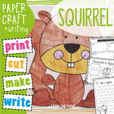 Squirrel Craftivity - Paper Craft with Writing Prompts