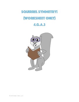 Preview of Squirrel Symmetry - 4.G.A.3 - Worksheet ONLY