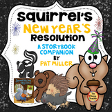 Squirrel's New Year's Resolution -A Storybook Companion wi