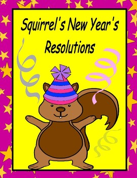 Preview of Squirrel's New Year's Resolution  --  A Reader's Theater