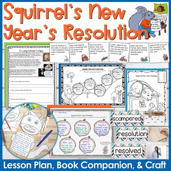 Preview of Squirrel's New Year's Resolution Lesson Plan, Book Companion, and Craft