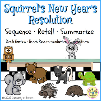 Preview of Squirrel's New Year's Resolution Sequence Retell Summarize