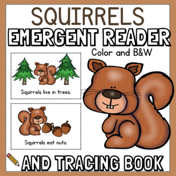 Preview of Squirrels Emergent Reader & Writing Tracing Book-Nonfiction-Animals-Sight Words