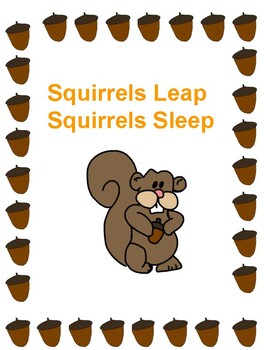 Preview of Squirrels Leap Squirrels Sleep