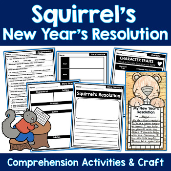 Preview of Squirrels New Year Resolution Comprehension Activities and Craft