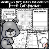 Squirrels New Years Resolution Book Companion Activities