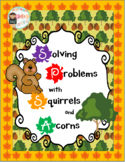 Squirrels and Acorns Addition and Problem Solving