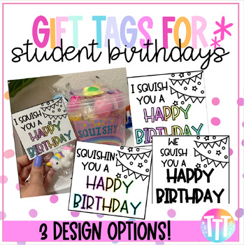 Preview of Squishies Student Birthday Gift Tags