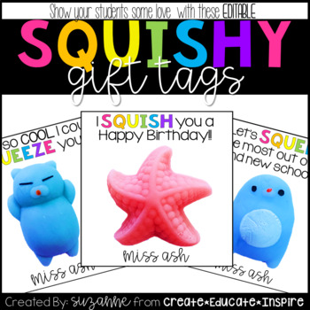 Squishy Gift Tags EDITABLE Create Educate Inspire | TPT