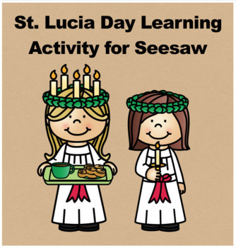 Preview of St. Lucia Day Lesson and Activity for Seesaw