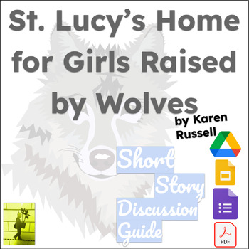Preview of St. Lucy's Home: Karen Russell Short Story Guide for Students