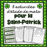 St-Patrick: 8 activités d'étude de mots/8 Word Work activities