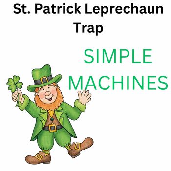 Preview of St. Patrick Leprechaun's Simple Machine Lab Middle School Science