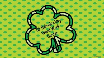 Preview of St. Patrick's Day Word Work Center