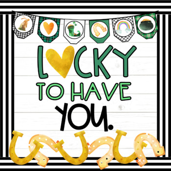 Preview of St. Patrick's Board or Door Decoration Pack - Lucky to Have You