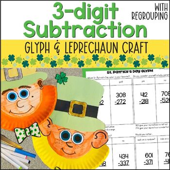 Preview of St. Patrick's Day 3 Digit Subtraction with Regrouping Leprechaun Craft Project