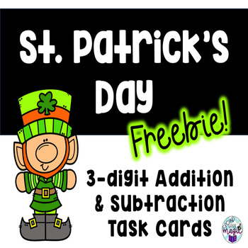 Preview of St. Patrick's Day 3-digit Addition & Subtraction FREEBIE!!