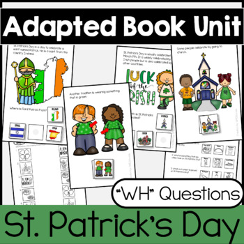 Preview of St. Patrick's Day Adapted Books Unit (WH Questions) for Special Education