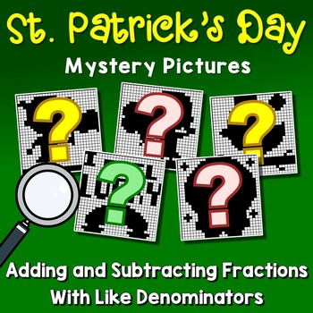 Preview of Adding & Subtracting Like Denominator Fractions St. Patricks Day Coloring Sheets