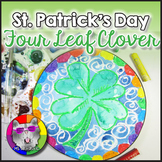 St. Patrick's Day Art Lesson, Four Leaf Clover Art Project
