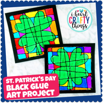 Preview of St. Patrick's Day Art Project -Four Leaf Clover Black Glue Art Project
