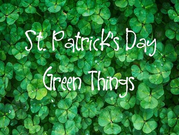 Preview of St. Patrick's Day Brilliant Green Pictures and Vocabulary