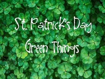 St. Patrick's Day Brilliant Green Pictures and Vocabulary by Talking in ...